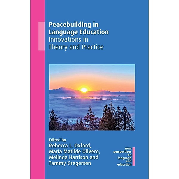 Peacebuilding in Language Education / New Perspectives on Language and Education Bd.83