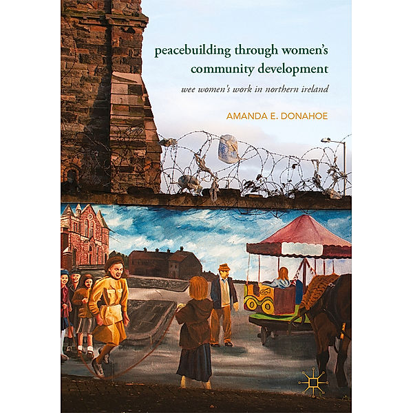 Peacebuilding through Women's Community Development, Amanda E. Donahoe