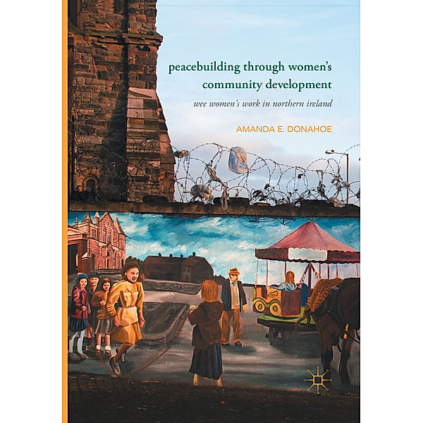 Peacebuilding through Women's Community Development, Amanda E. Donahoe