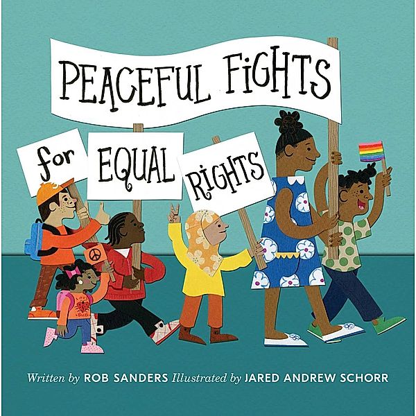 Peaceful Fights for Equal Rights, Rob Sanders