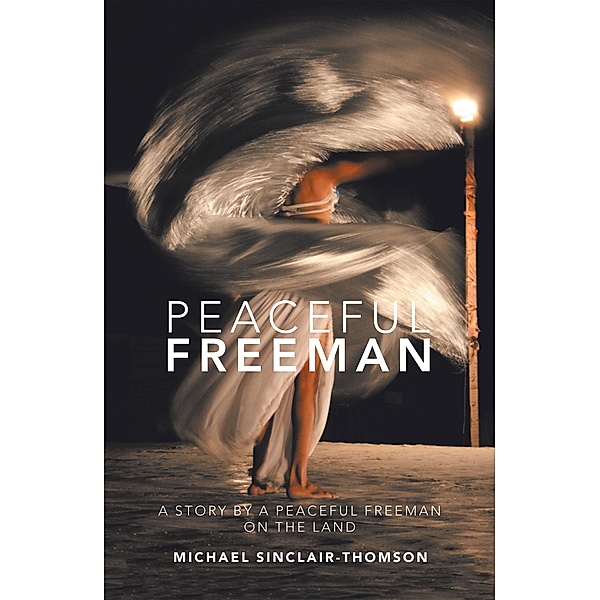 Peaceful Freeman, Michael Sinclair-Thomson