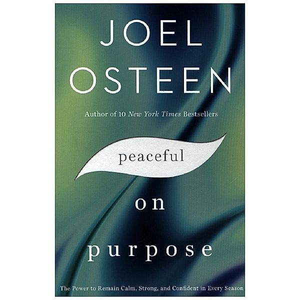 Peaceful on Purpose, Joel Osteen