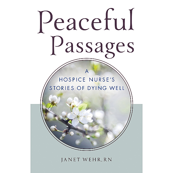 Peaceful Passages, Janet Wehr