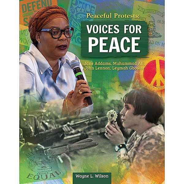 Peaceful Protests: Voices for Peace, Wayne L. Wilson