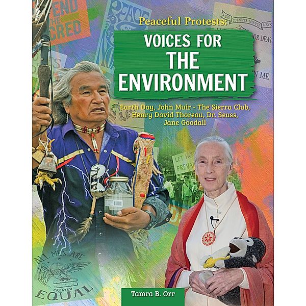 Peaceful Protests: Voices for the Environment, Tamra B. Orr