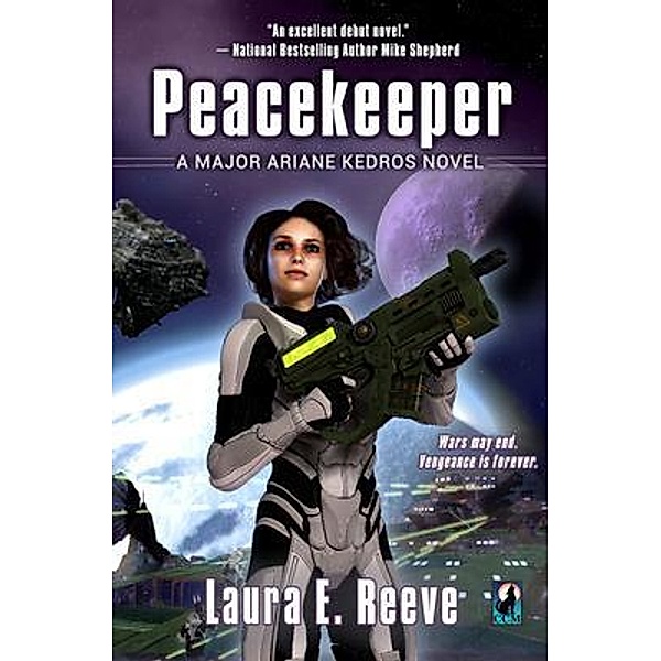 Peacekeeper / The Major Ariane Kedros Novels Bd.1, Laura Reeve
