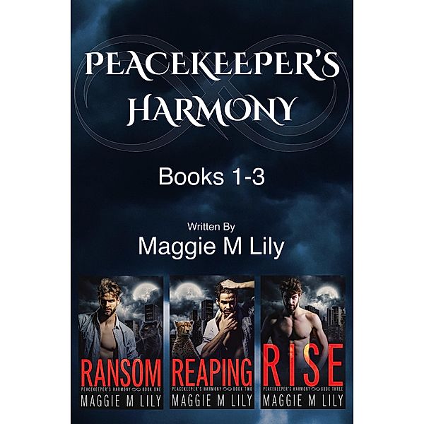 Peacekeeper's Harmony - Books 1-3 (Trellisverse Omnibus Editions, #3) / Trellisverse Omnibus Editions, Maggie M Lily