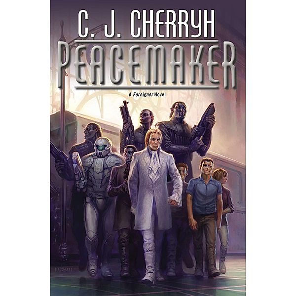 Peacemaker / Foreigner Bd.15, C. J. Cherryh