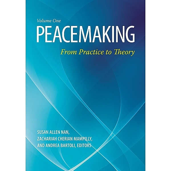 Peacemaking, Susan Allen Nan, Zachariah Cherian Mampilly