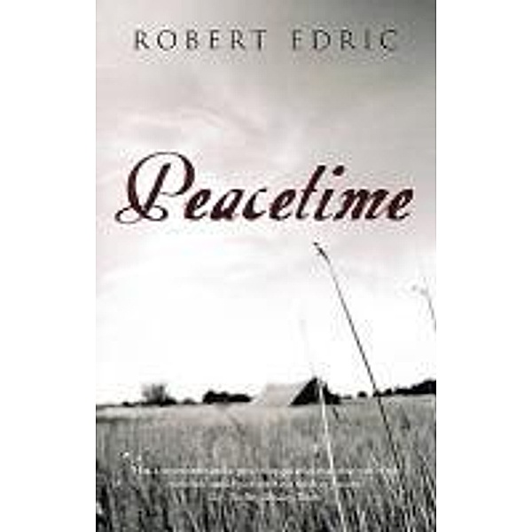 Peacetime, Robert Edric