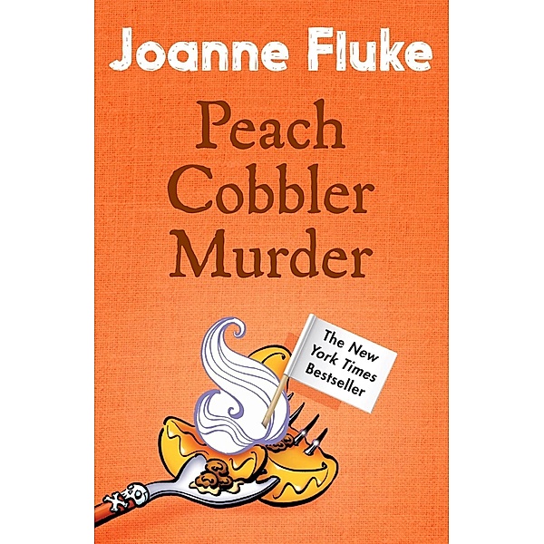 Peach Cobbler Murder (Hannah Swensen Mysteries, Book 7) / Hannah Swensen, Joanne Fluke