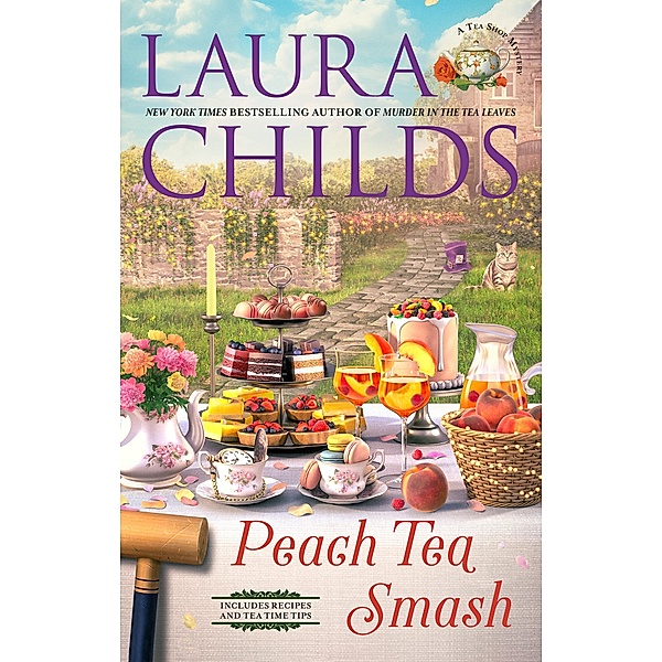 Peach Tea Smash / A Tea Shop Mystery Bd.28, Laura Childs