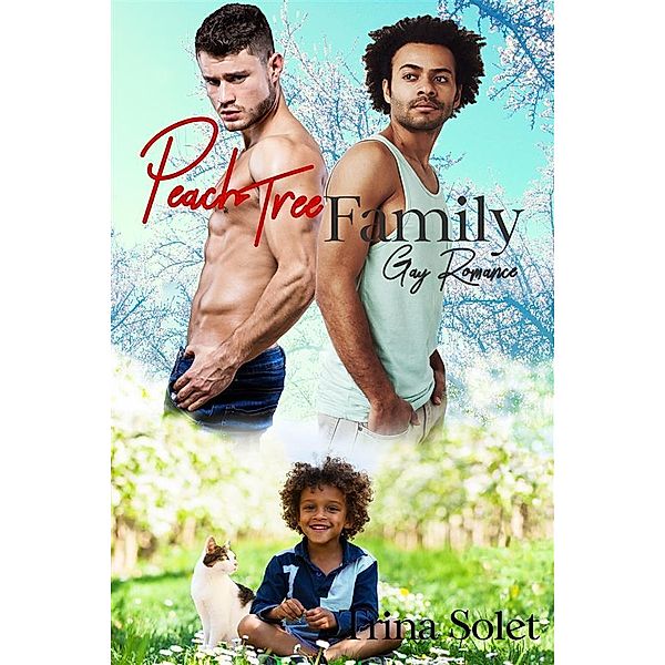 Peach Tree Family (Gay Romance) / Peach Tree Bd.5, Trina Solet