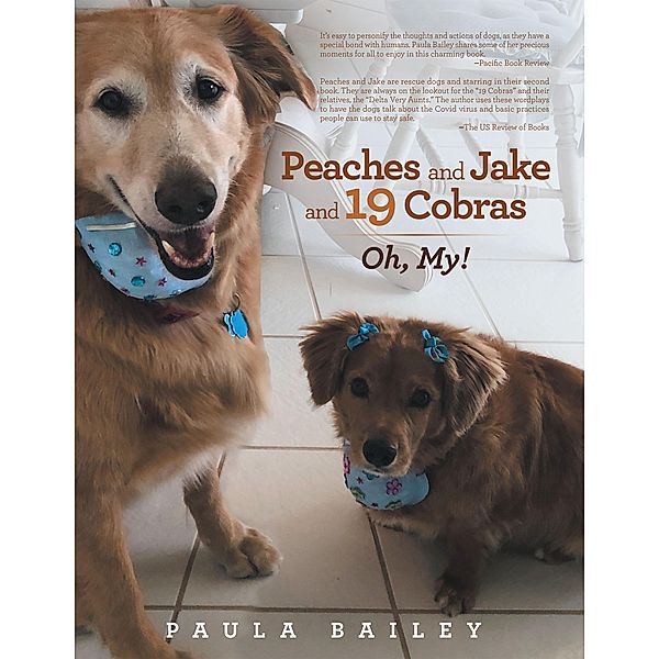 Peaches and Jake and 19 Cobras, Paula Bailey