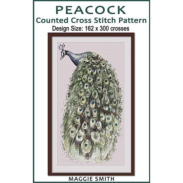 Peacock Counted Cross Stitch Pattern, Maggie Smith