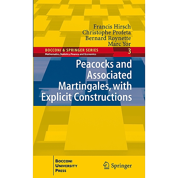 Peacocks and Associated Martingales, with Explicit Constructions, Francis Hirsch, Christophe Profeta, Bernard Roynette, Marc Yor