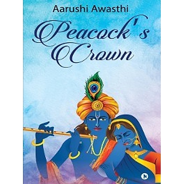 Peacock'S Crown, Aarushi Awasthi