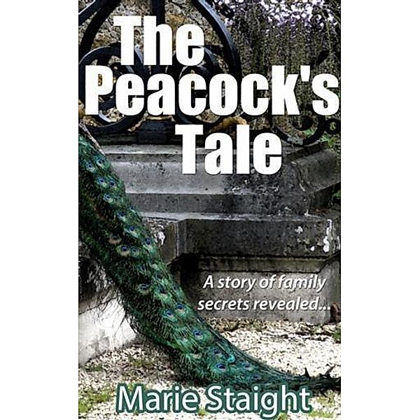 Peacock's Tale, Marie Staight