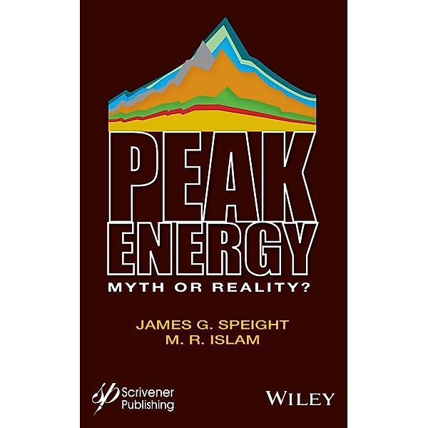 Peak Energy, James G. Speight, M. R. Islam