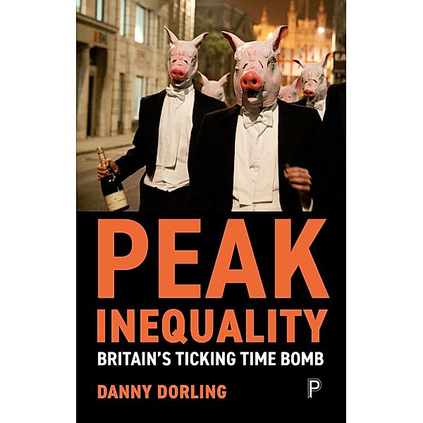 Peak Inequality, Danny Dorling