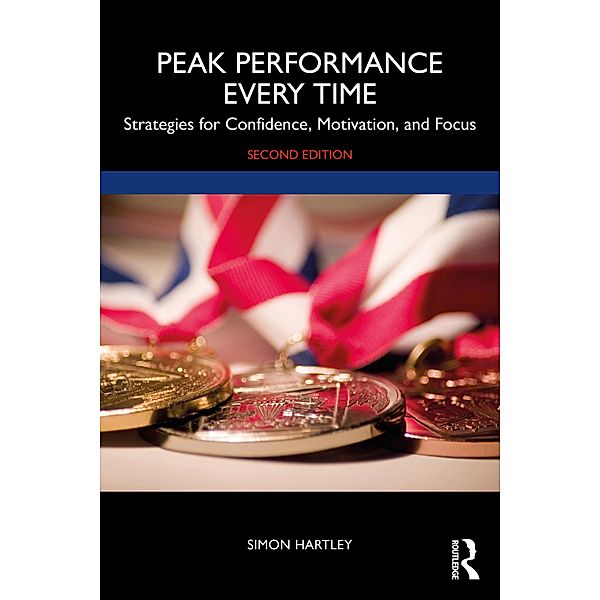 Peak Performance Every Time, Simon Hartley