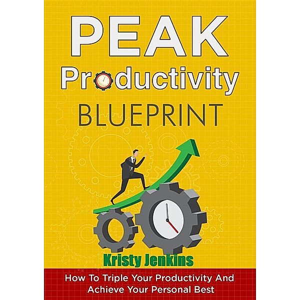 Peak Productivity Blueprint, Kristy Jenkins