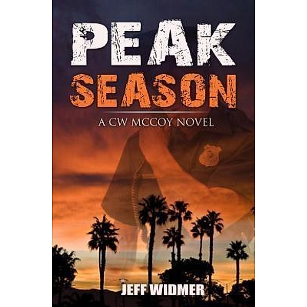 Peak Season / A CW McCoy Novel Bd.1, Jeff Widmer