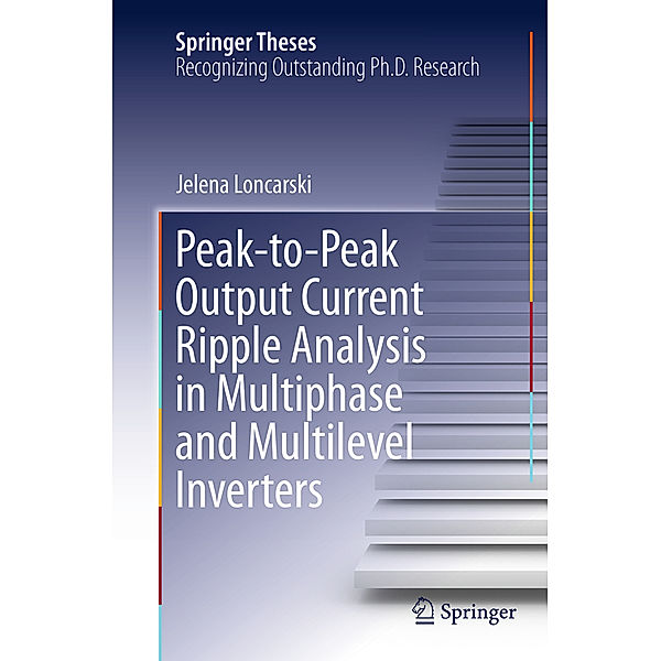 Peak-to-Peak Output Current Ripple Analysis in Multiphase and Multilevel Inverters, Jelena Loncarski