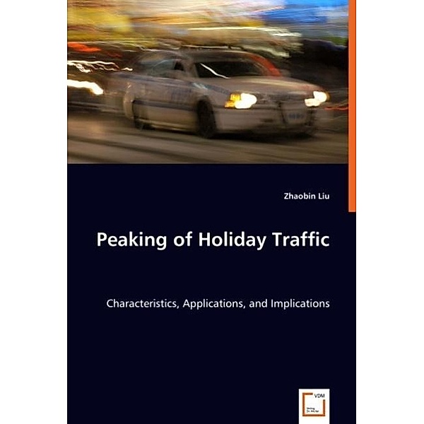 Peaking of Holiday Traffic, Zhaobin Liu