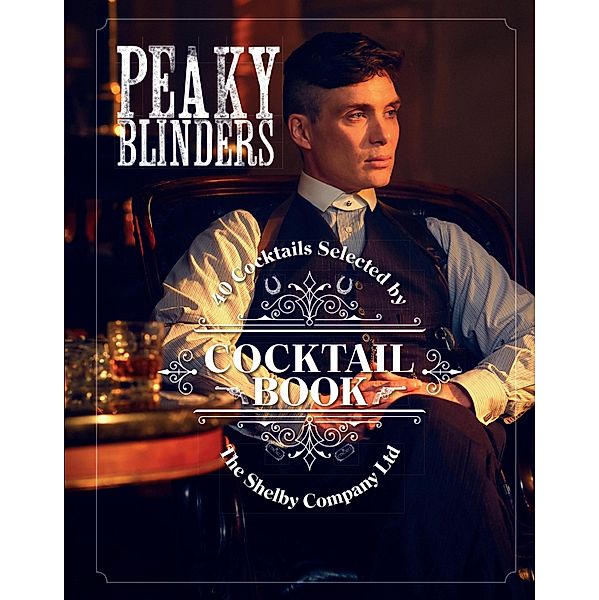 Peaky Blinders Cocktail Book, Sandrine Houdre-Gregoire