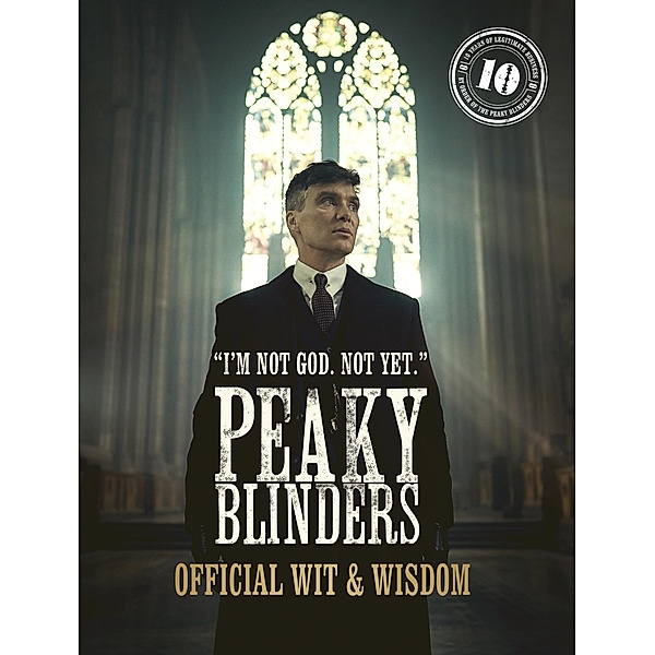 Peaky Blinders: Official Wit & Wisdom / Peaky Blinders, Peaky Blinders