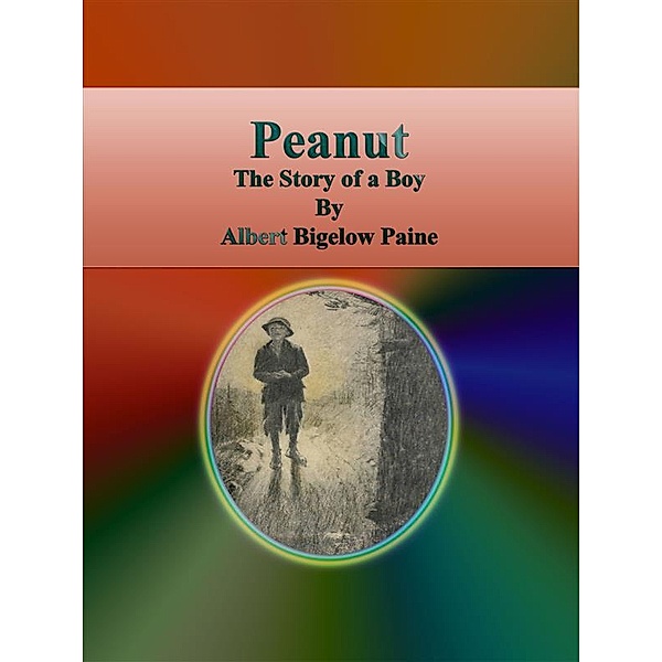 Peanut, Albert Bigelow Paine
