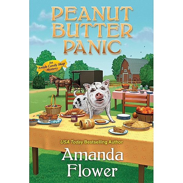 Peanut Butter Panic / An Amish Candy Shop Mystery Bd.7, Amanda Flower