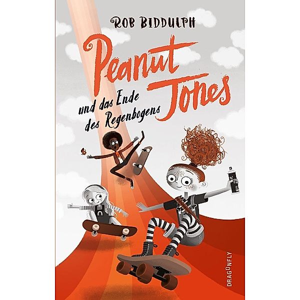 Peanut Jones und das Ende des Regenbogens / Peanut Jones Bd.3, Rob Biddulph