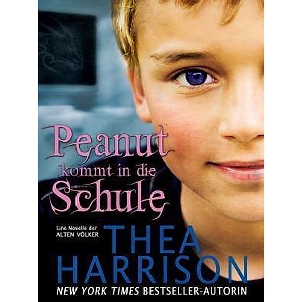 Peanut kommt in die Schule / Teddy Harrison LLC, Thea Harrison