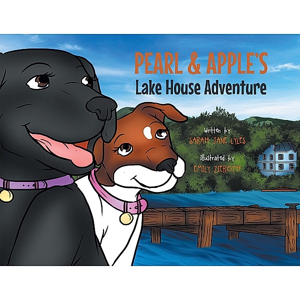 Pearl & Apple's Lake House Adventure, Sarah Jane Lyles