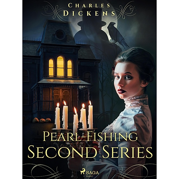 Pearl-Fishing - Second Series, Charles Dickens