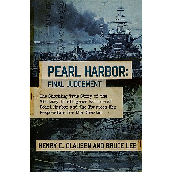 Pearl Harbor: Final Judgement, Bruce Lee, Henry C. Clausen