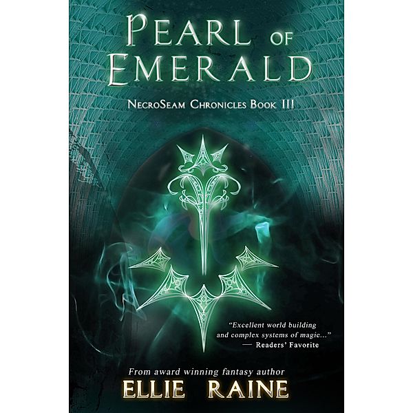 Pearl of Emerald (NecroSeam Chronicles, #3) / NecroSeam Chronicles, Ellie Raine