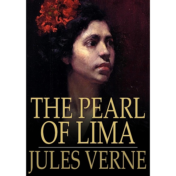 Pearl of Lima / The Floating Press, Jules Verne