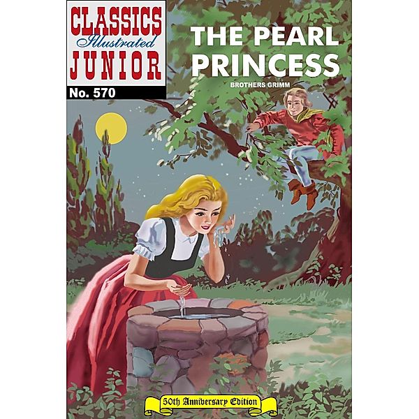 Pearl Princess (with panel zoom)    - Classics Illustrated Junior / Classics Illustrated Junior, Grimm Brothers