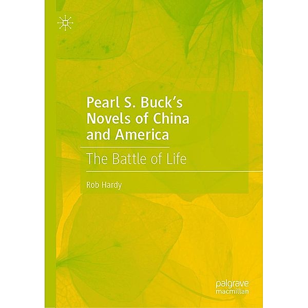 Pearl S. Buck's Novels of China and America / Progress in Mathematics, Rob Hardy