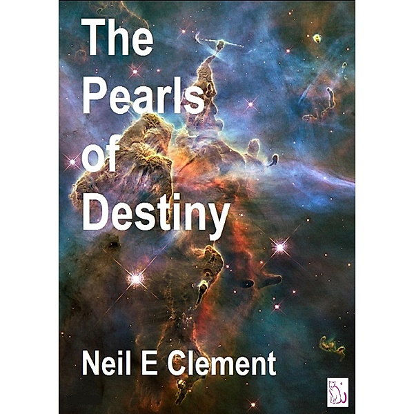 Pearls of Destiny / Neil E. Clement, Neil E. Clement