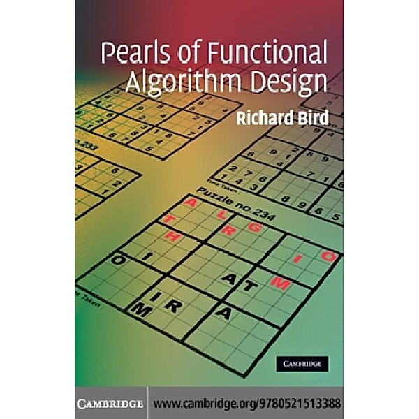 Pearls of Functional Algorithm Design, Richard Bird