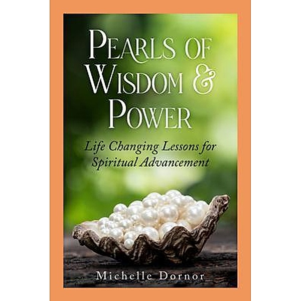 Pearls of Wisdom and Power, Michelle Dornor