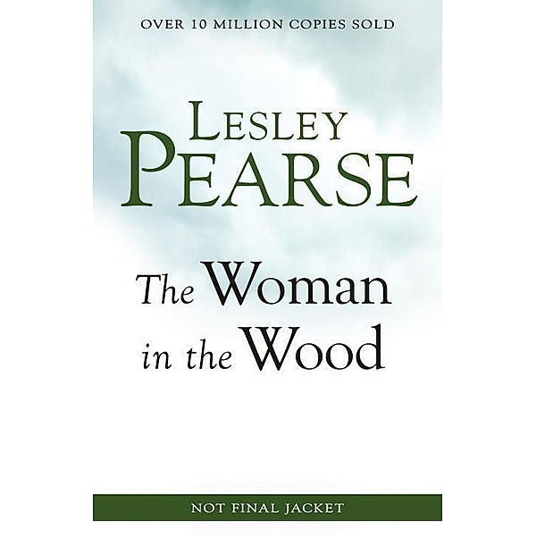 Pearse, L: Woman in the Wood, Lesley Pearse