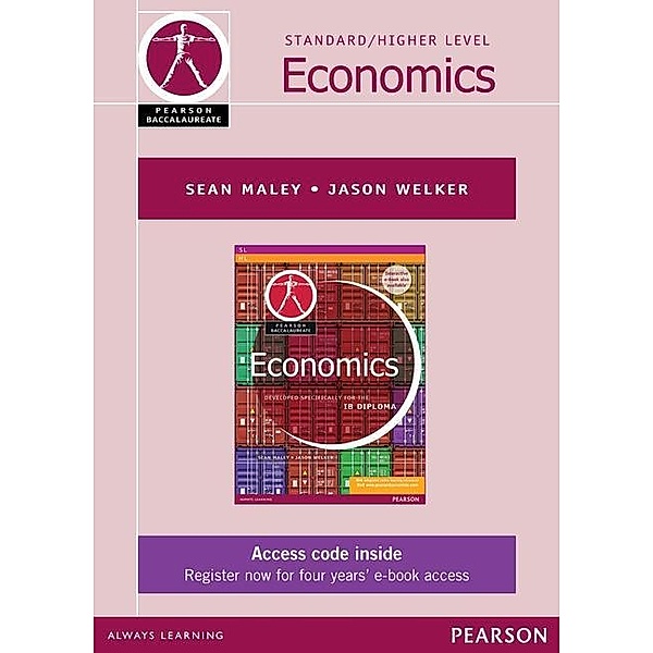 Pearson Baccalaureate Economics ebook only edition for the IB Diploma, Sean Maley, Jason Welker
