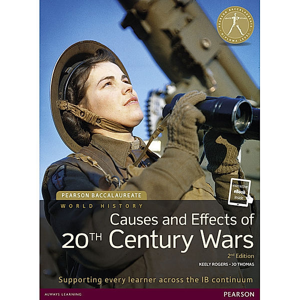 Pearson Baccalaureate: History Causes and Effects of 20th-century Wars 2e bundle, Jo Thomas, Keely Rogers