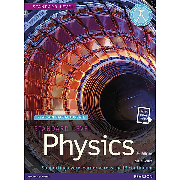 Pearson Baccalaureate Physics Standard Level 2nd edition print and ebook bundle for the IB Diploma, Chris Hamper