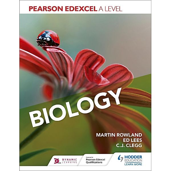 Pearson Edexcel A Level Biology (Year 1 and Year 2), Martin Rowland, Edward Lees, C. J. Clegg